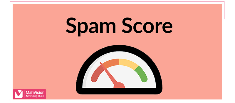spam score spam-score2 اسپم اسکور (Spam Score) و راههای کاهش آن - مَه ویژن